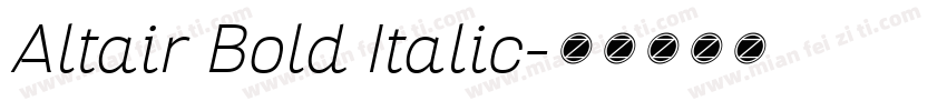 Altair Bold Italic字体转换